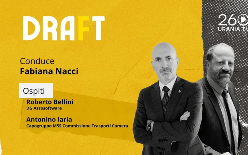 Draft | Roberto Bellini (DG Assosoftware) e Antonino Iaria (M5S, Commissione Trasporti Camera)