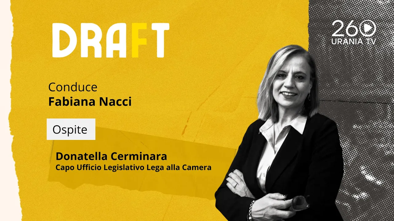 Draft | Donatella Cerminara, Capo Ufficio Legislativo Lega alla Camera